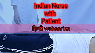 Indian Nurse ki chudayi Specimen ne ki Hindi Porn Webseries Full HD